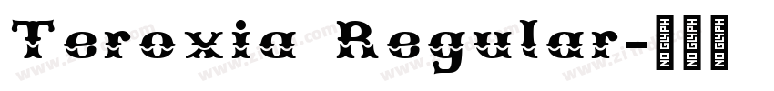 Teroxia Regular字体转换